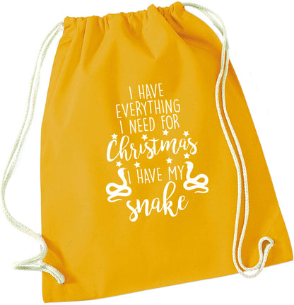 I have everything I need for Christmas I have my snake mustard drawstring bag