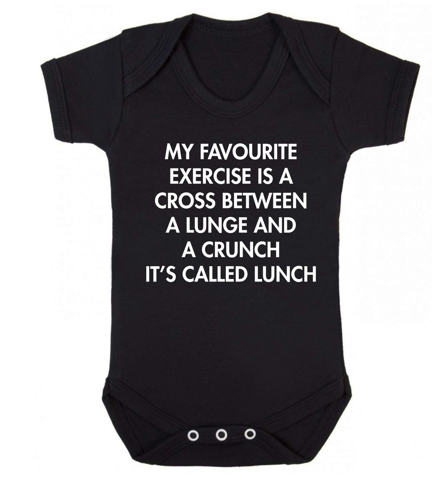 My favourite exercise is a cross between a lung and a crunch it's called lunch Baby Vest black 18-24 months