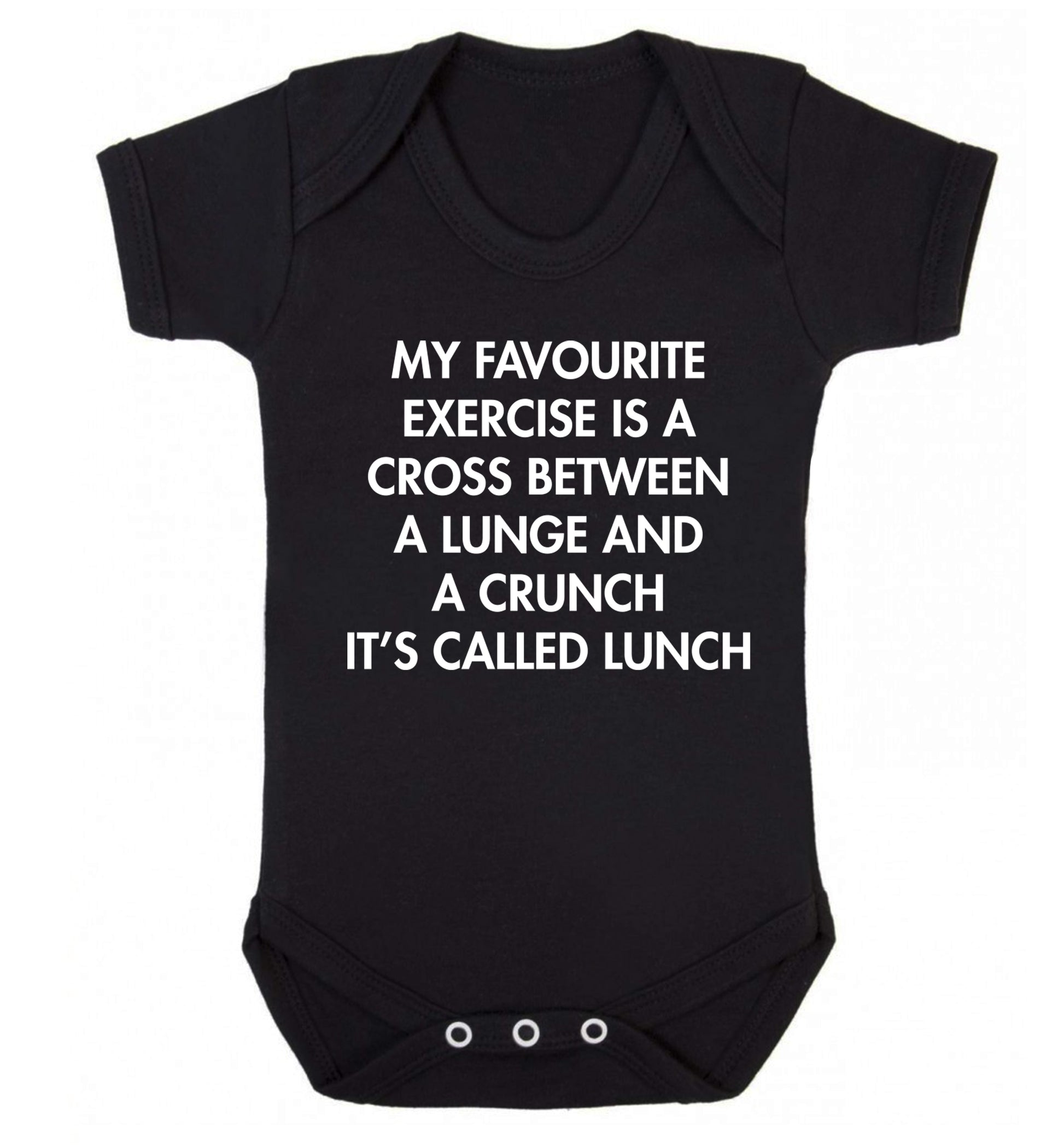 My favourite exercise is a cross between a lung and a crunch it's called lunch Baby Vest black 18-24 months
