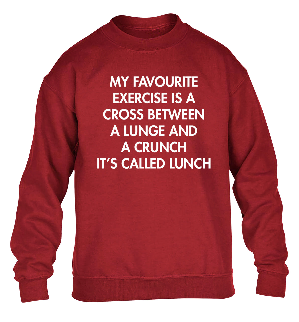 My favourite exercise is a cross between a lung and a crunch it's called lunch children's grey sweater 12-14 Years