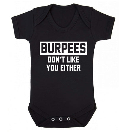 Burpees don't like you either Baby Vest black 18-24 months