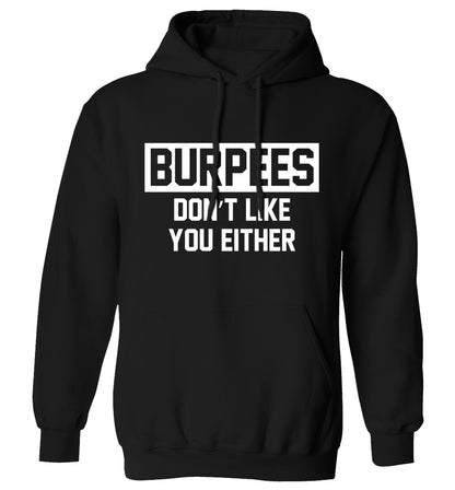 Burpees don't like you either adults unisex black hoodie 2XL
