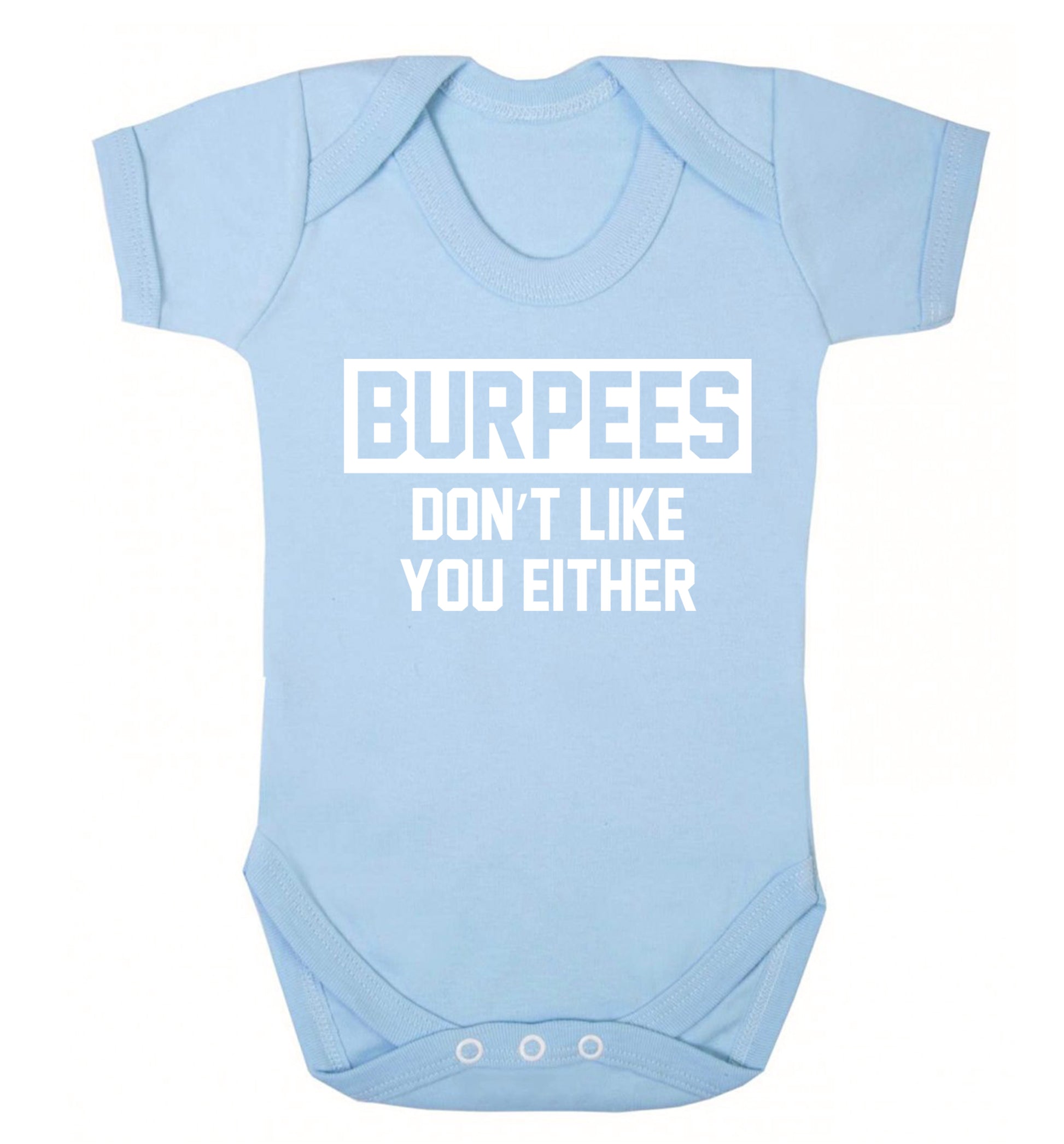Burpees don't like you either Baby Vest pale blue 18-24 months