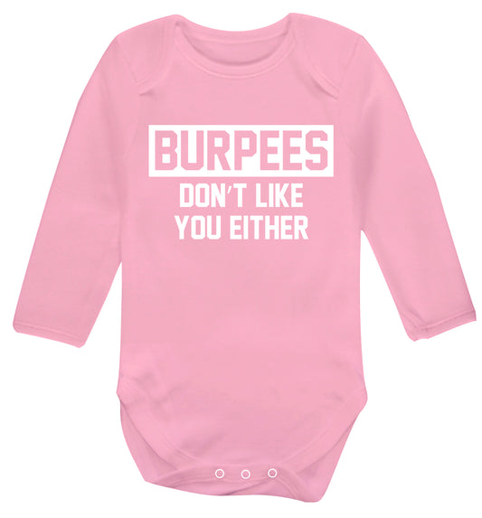Burpees don't like you either Baby Vest long sleeved pale pink 6-12 months