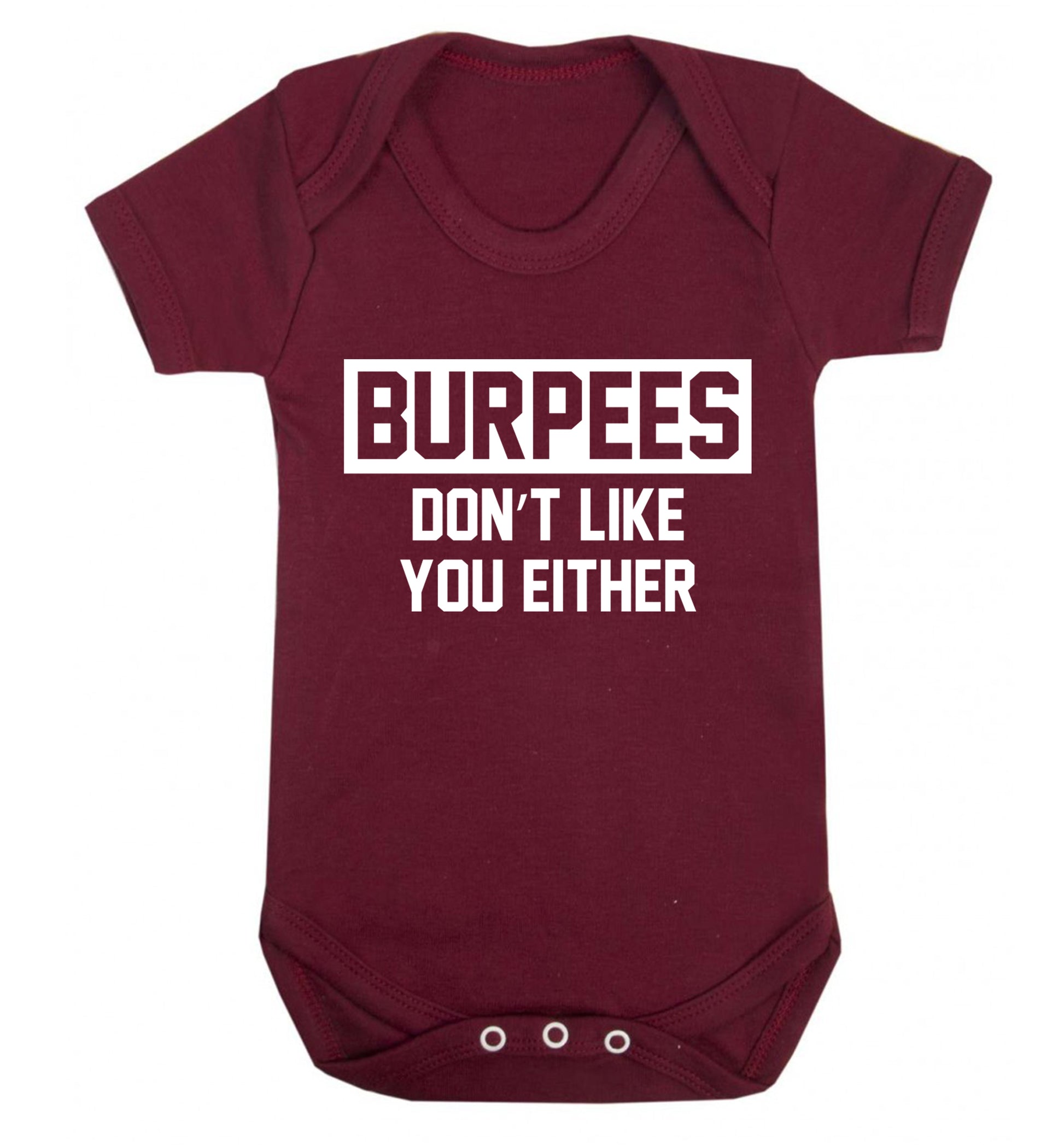 Burpees don't like you either Baby Vest maroon 18-24 months