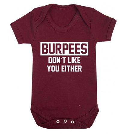 Burpees don't like you either Baby Vest maroon 18-24 months