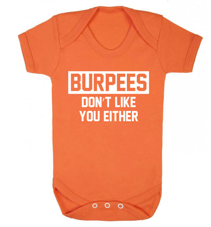 Burpees don't like you either Baby Vest orange 18-24 months