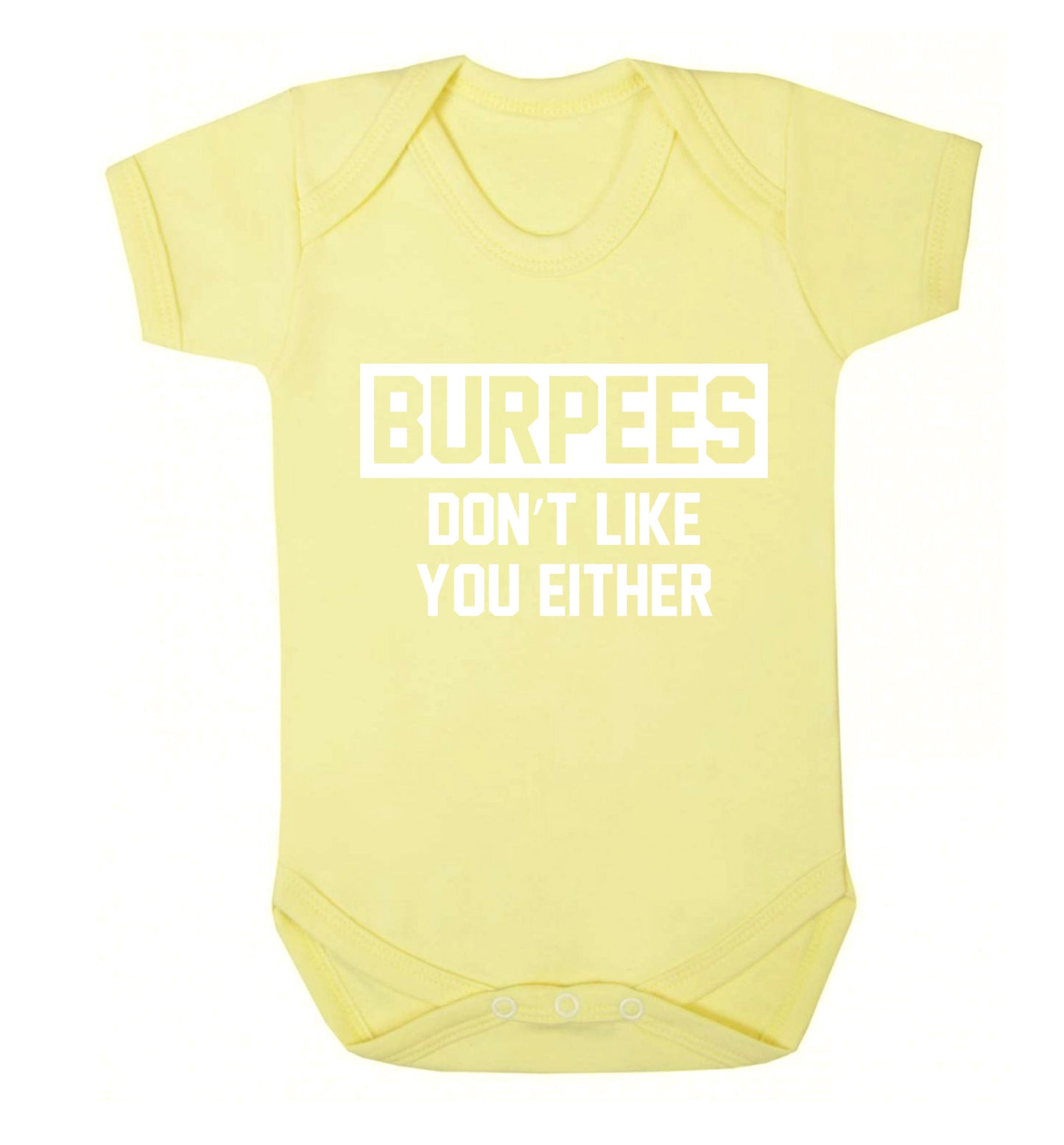 Burpees don't like you either Baby Vest pale yellow 18-24 months