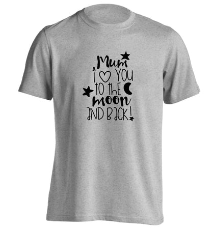 Mum I love you to the moon and back adults unisex grey Tshirt 2XL