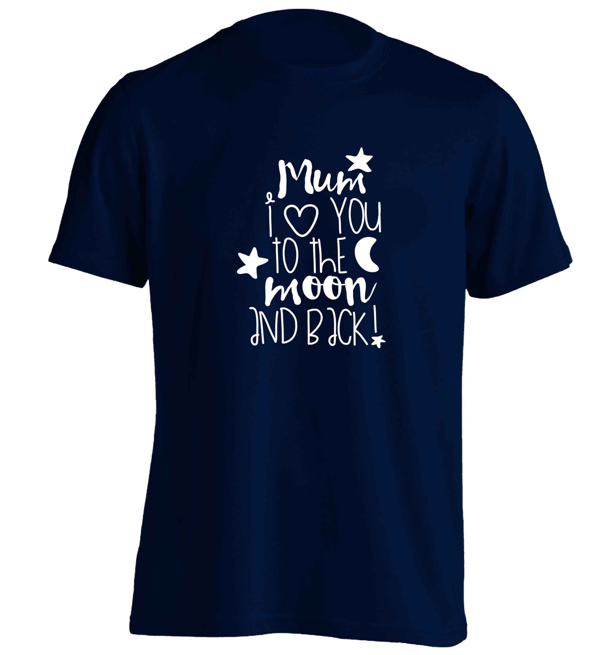 Mum I love you to the moon and back adults unisex navy Tshirt 2XL