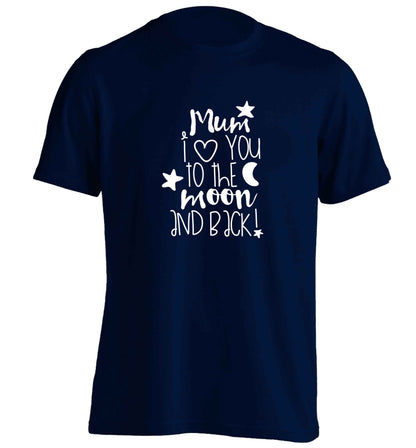Mum I love you to the moon and back adults unisex navy Tshirt 2XL