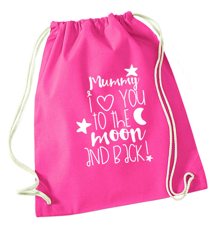 Mummy I love you to the moon and back pink drawstring bag