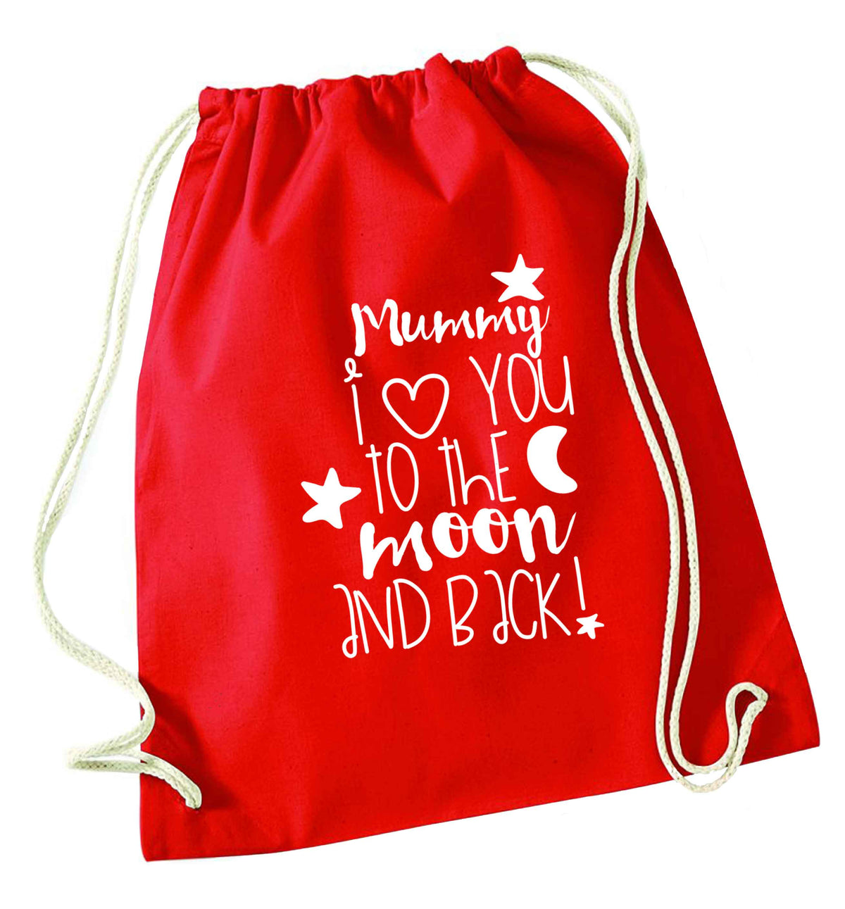 Mummy I love you to the moon and back red drawstring bag 