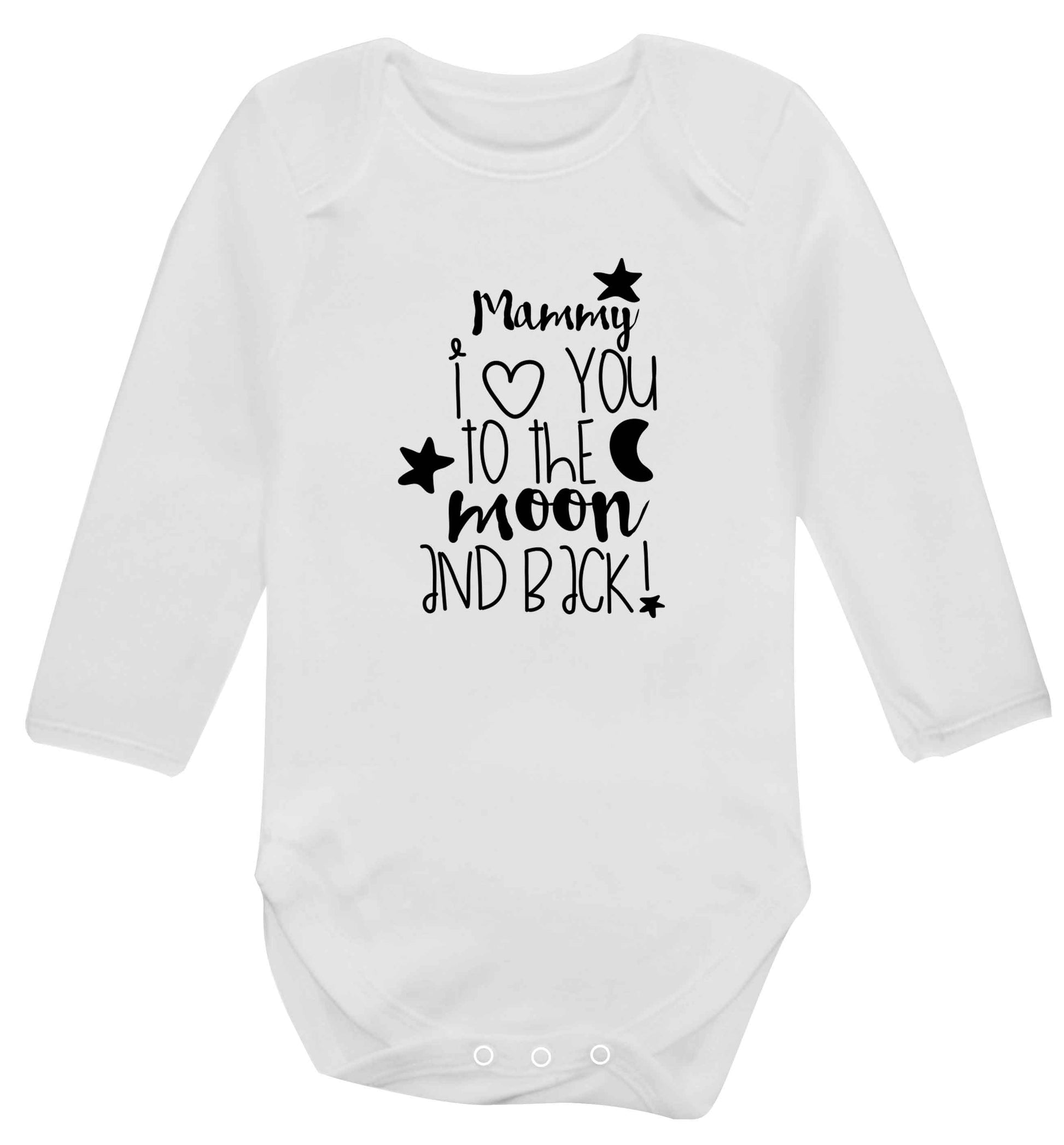 Mammy I love you to the moon and back baby vest long sleeved white 6-12 months