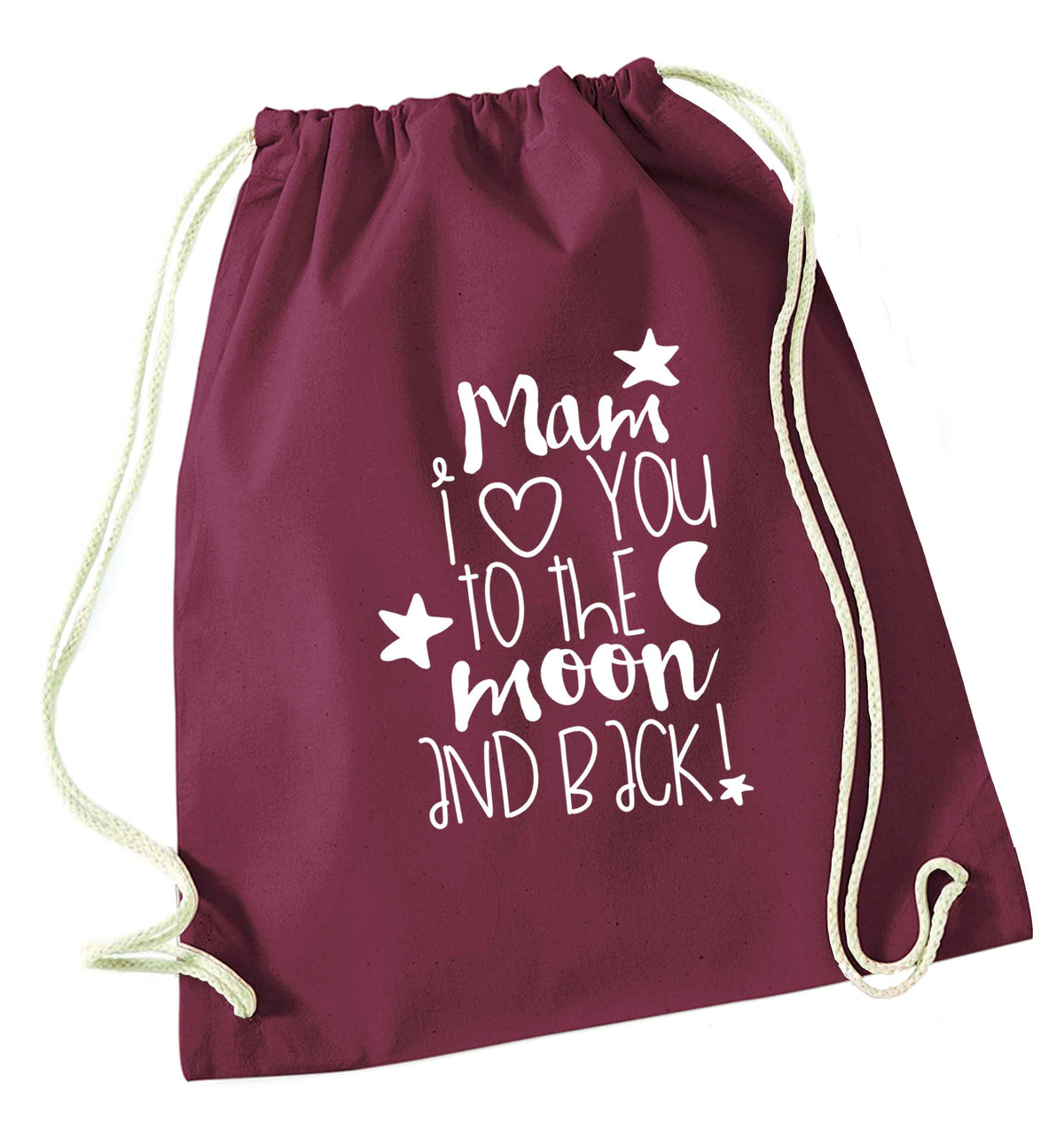Mam I love you to the moon and back maroon drawstring bag