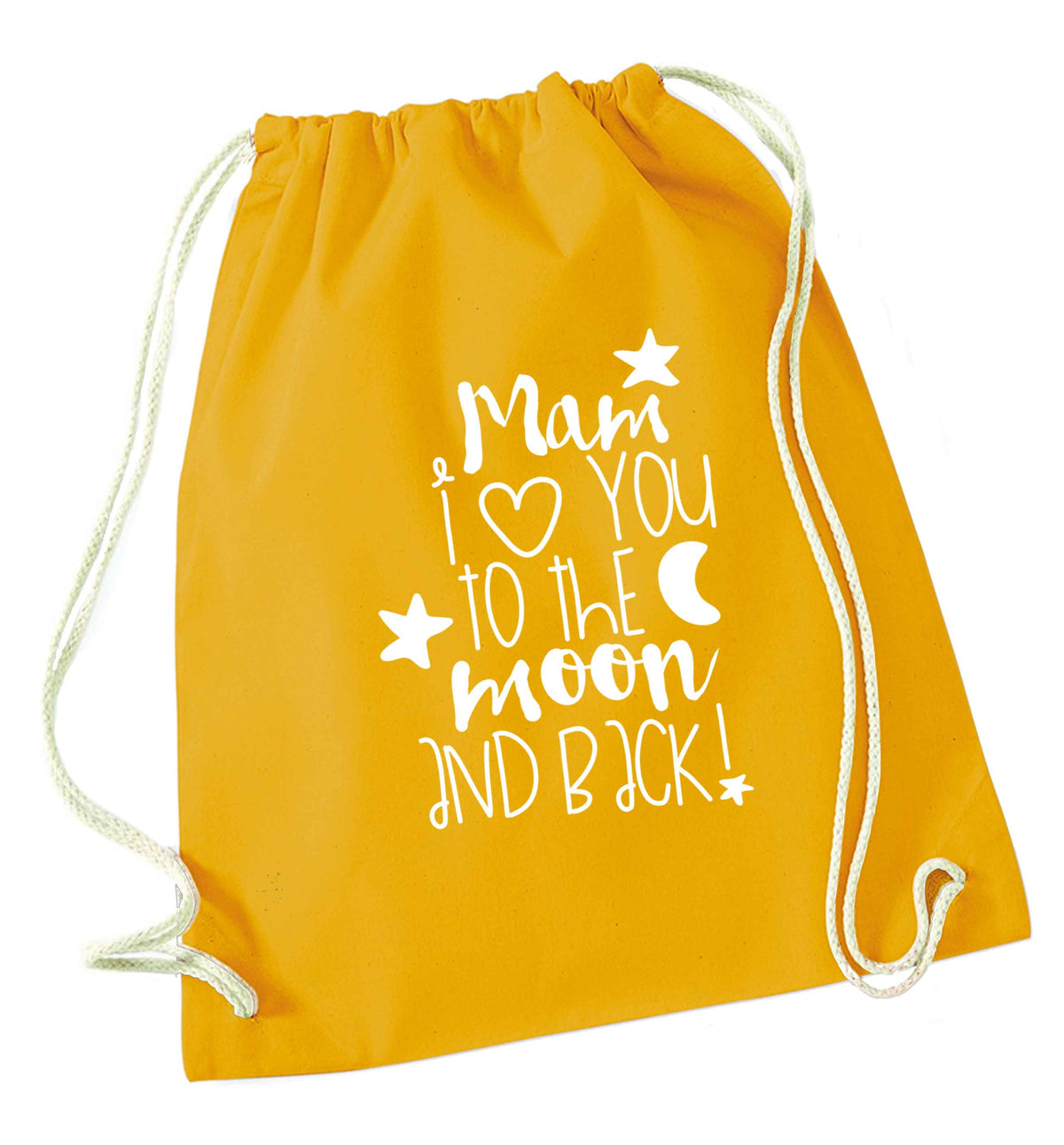 Mam I love you to the moon and back mustard drawstring bag