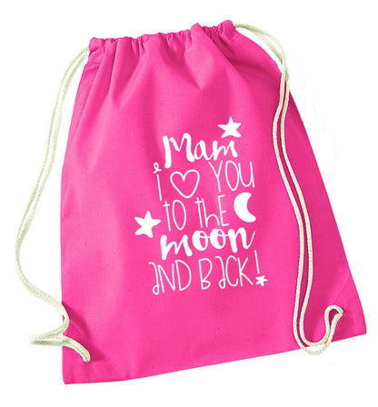 Mam I love you to the moon and back pink drawstring bag