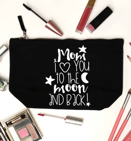 Mom I love you to the moon and back black makeup bag