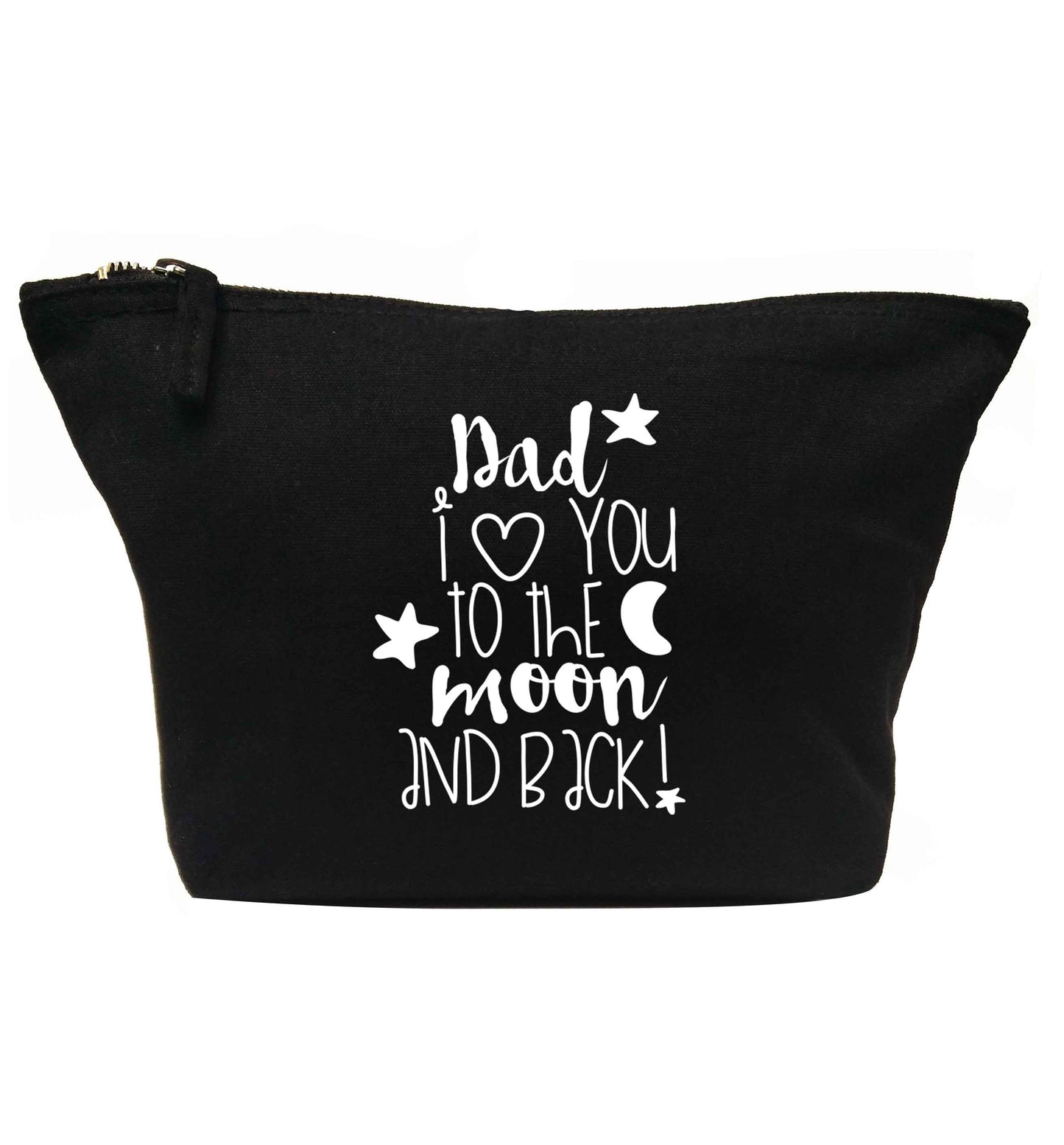 Dad I love you to the moon and back | Makeup / wash bag