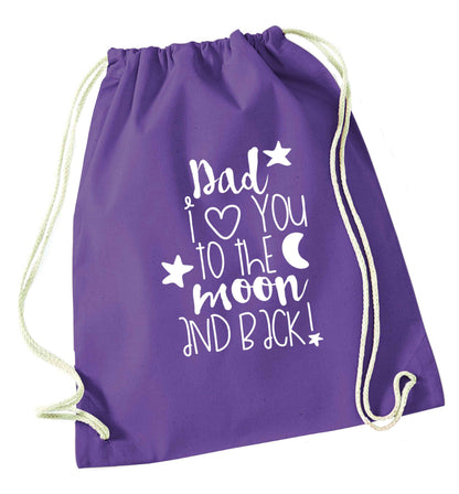 Dad I love you to the moon and back purple drawstring bag
