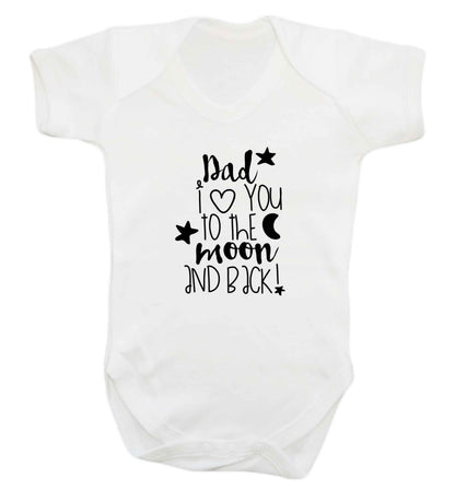 Dad I love you to the moon and back baby vest white 18-24 months
