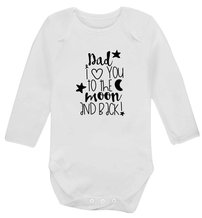 Dad I love you to the moon and back baby vest long sleeved white 6-12 months