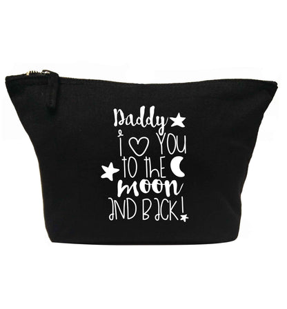 Daddy I love you to the moon and back | Makeup / wash bag