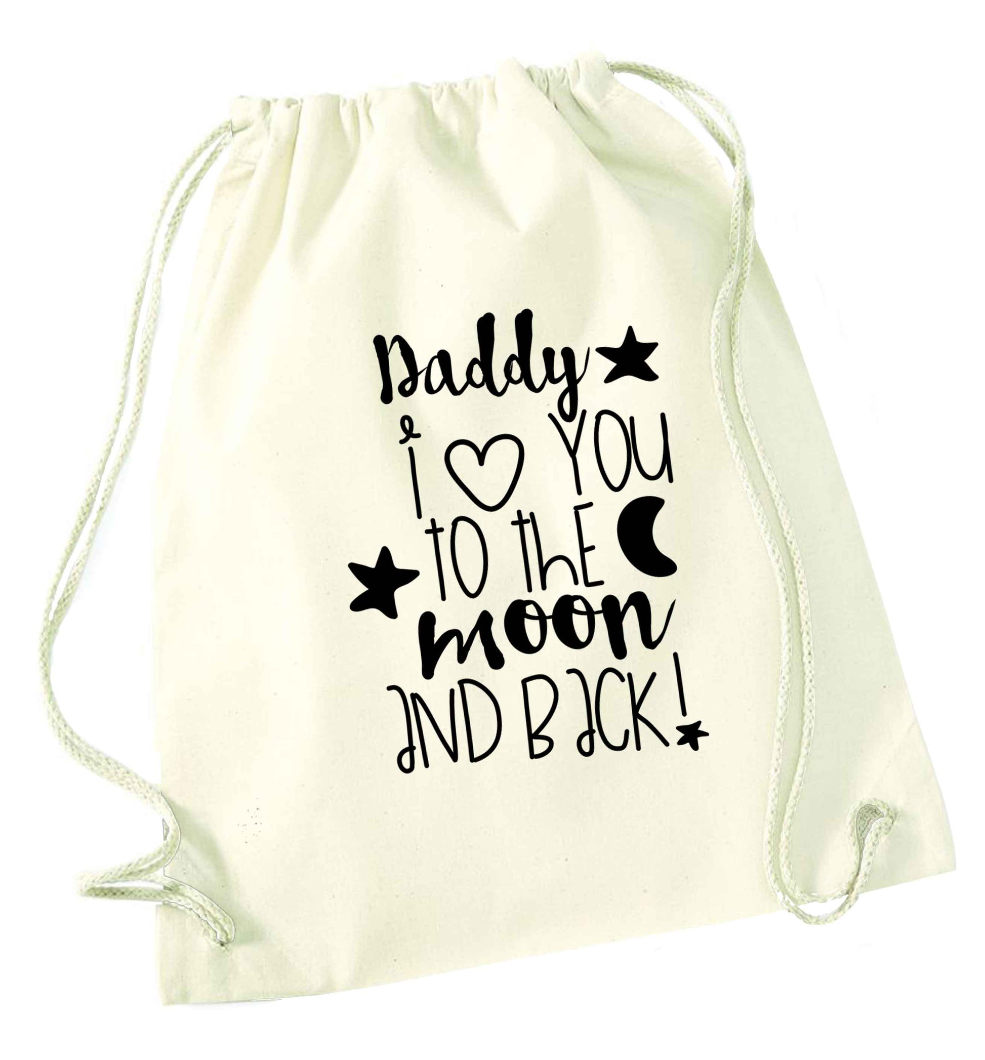 Daddy I love you to the moon and back natural drawstring bag