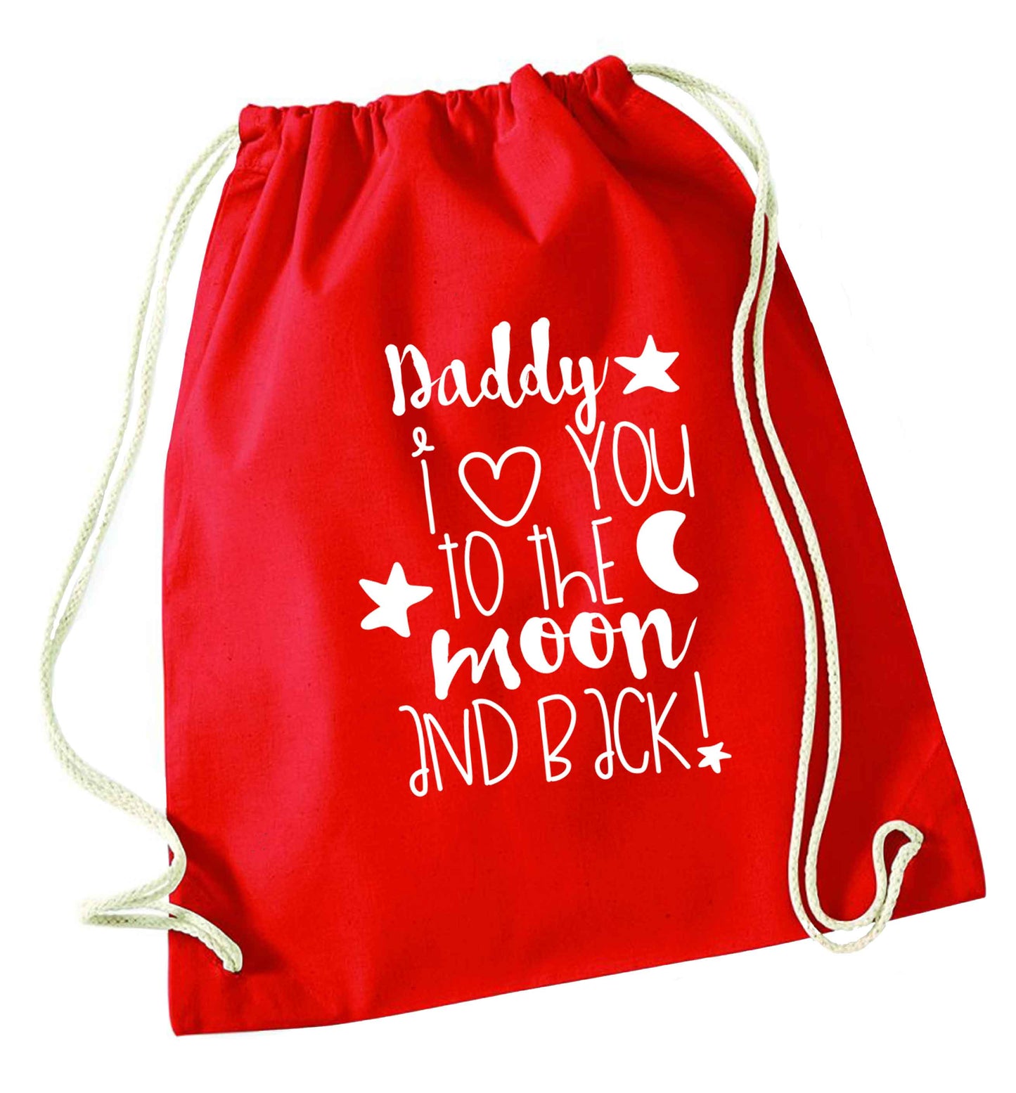 Daddy I love you to the moon and back red drawstring bag 