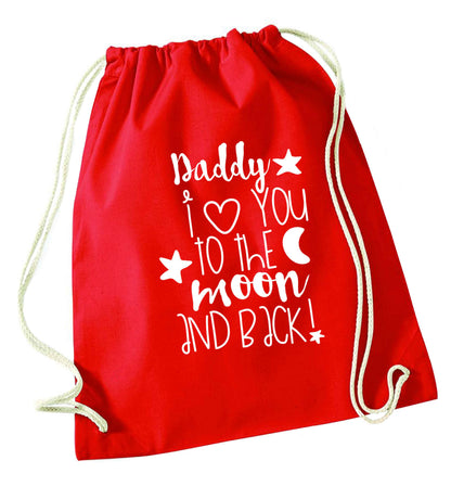 Daddy I love you to the moon and back red drawstring bag 