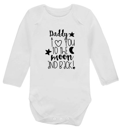 Daddy I love you to the moon and back baby vest long sleeved white 6-12 months