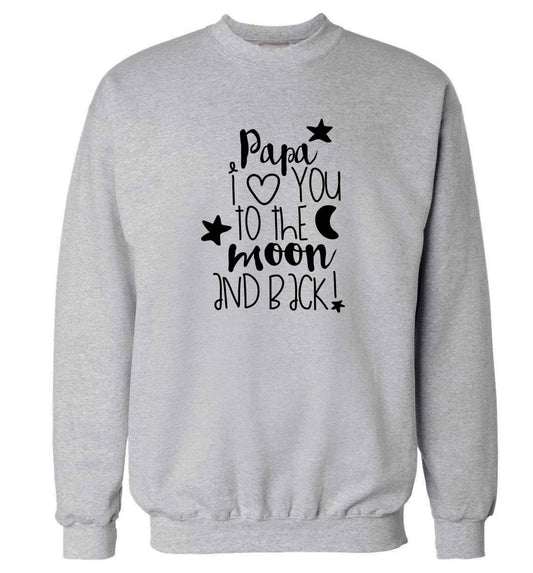 Papa I love you to the moon and back adult's unisex grey sweater 2XL