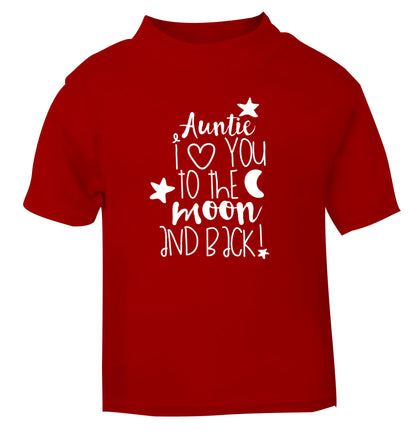Auntie I love you to the moon and back red Baby Toddler Tshirt 2 Years