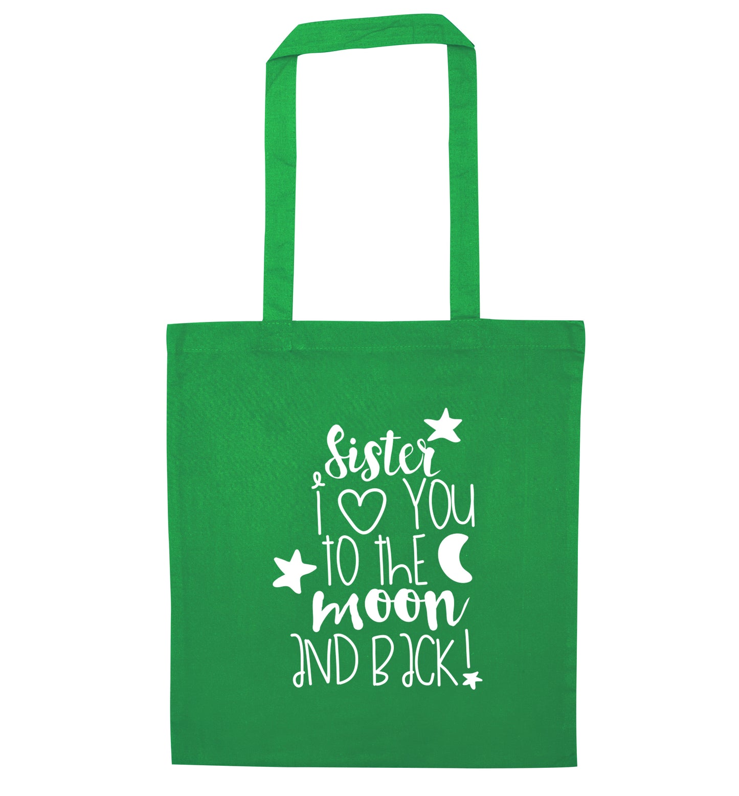 Sister I love you to the moon and back green tote bag