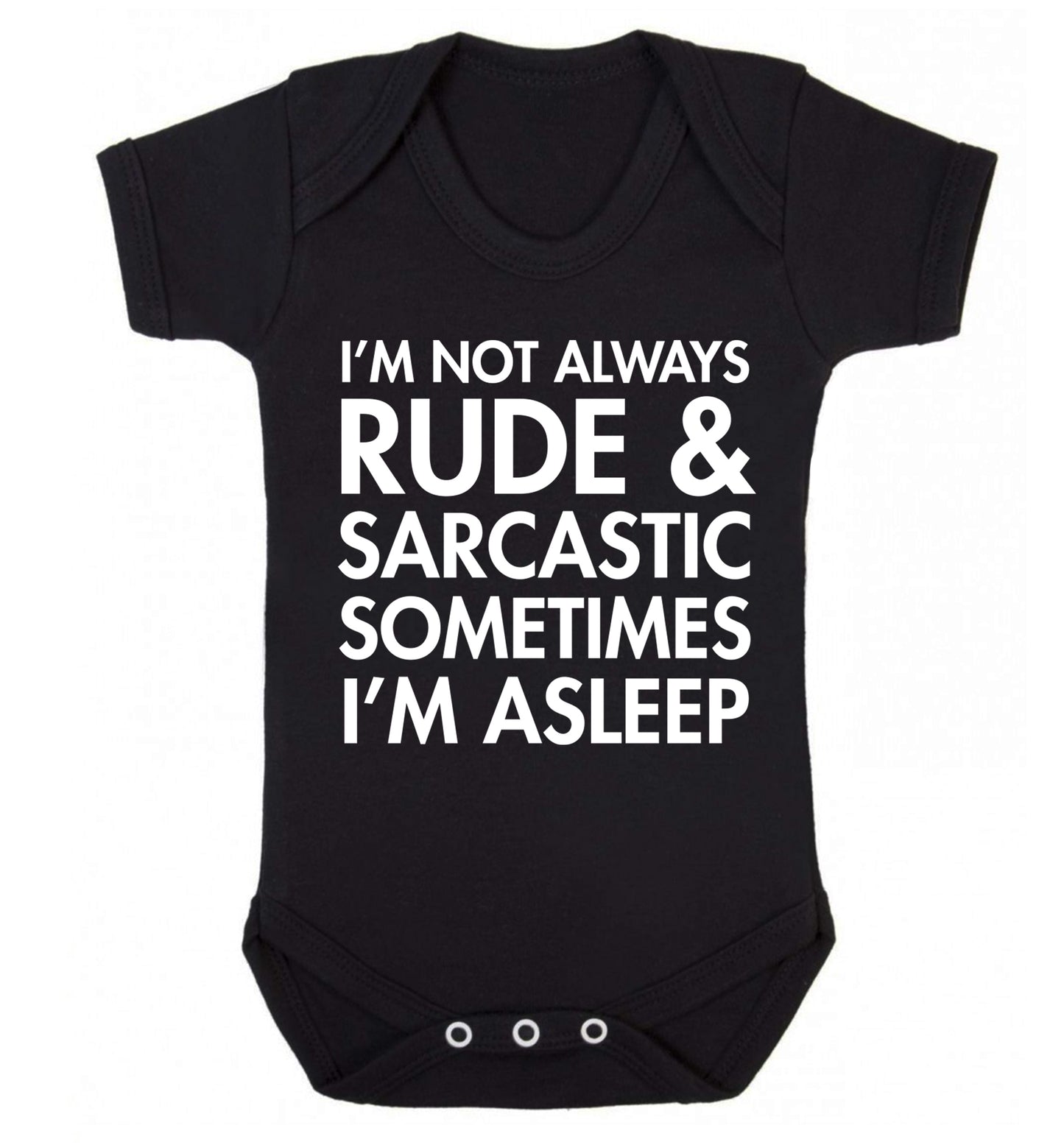 I'm not rude and sarcastic sometimes I'm asleep Baby Vest black 18-24 months