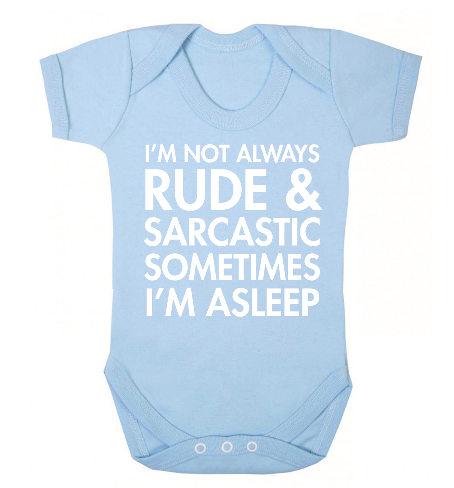 I'm not rude and sarcastic sometimes I'm asleep Baby Vest pale blue 18-24 months