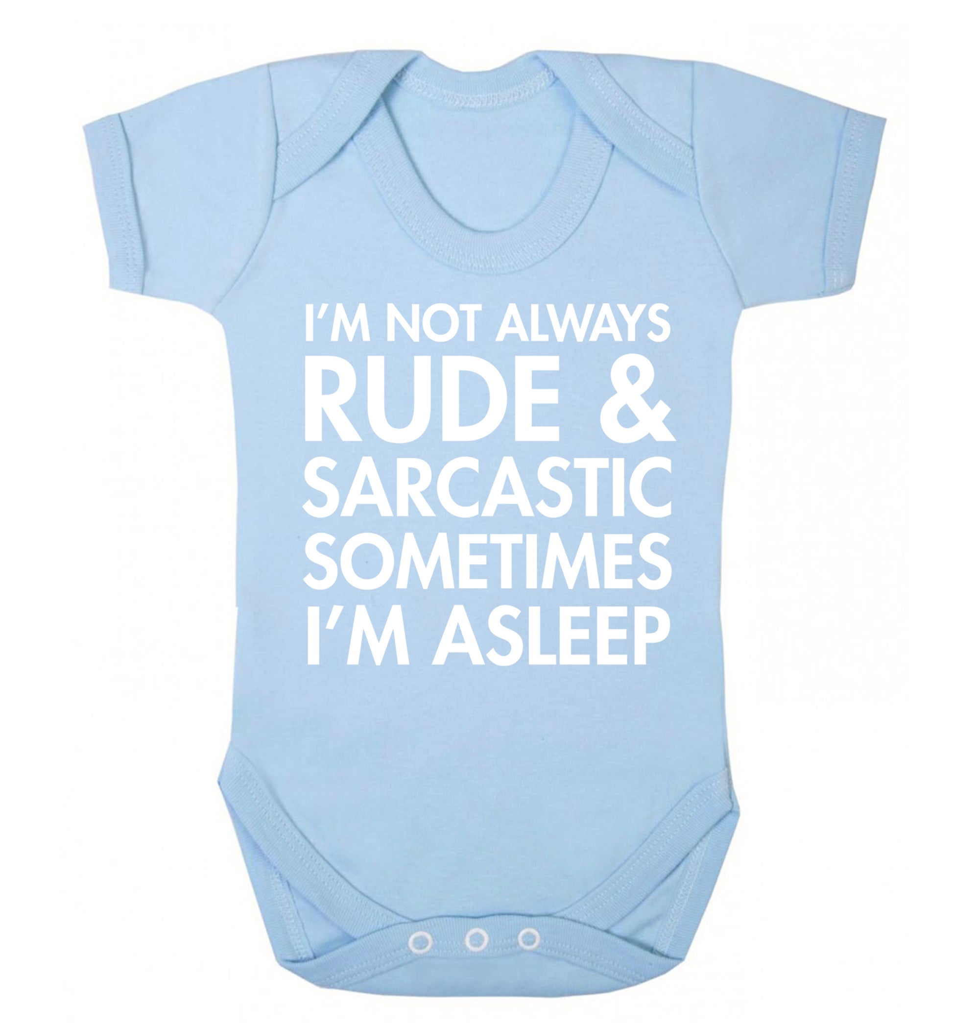 I'm not rude and sarcastic sometimes I'm asleep Baby Vest pale blue 18-24 months
