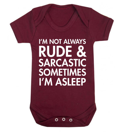 I'm not rude and sarcastic sometimes I'm asleep Baby Vest maroon 18-24 months
