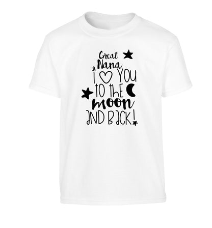 Great Nana I love you to the moon and back Children's white Tshirt 12-14 Years