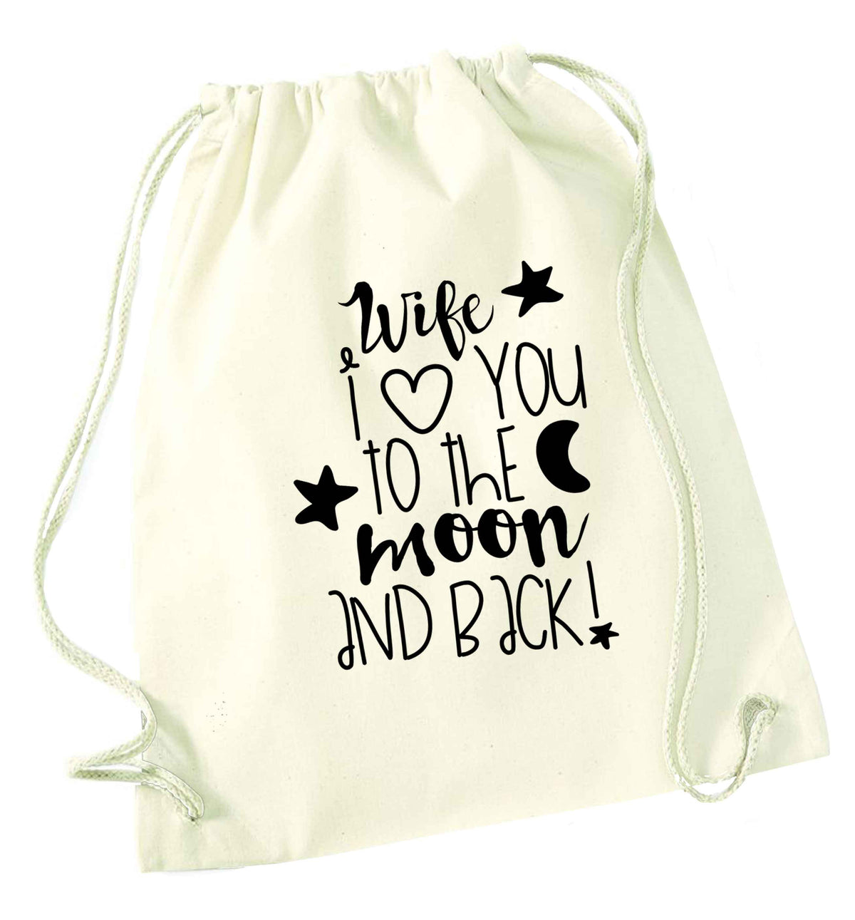 Wife I love you to the moon and back natural drawstring bag