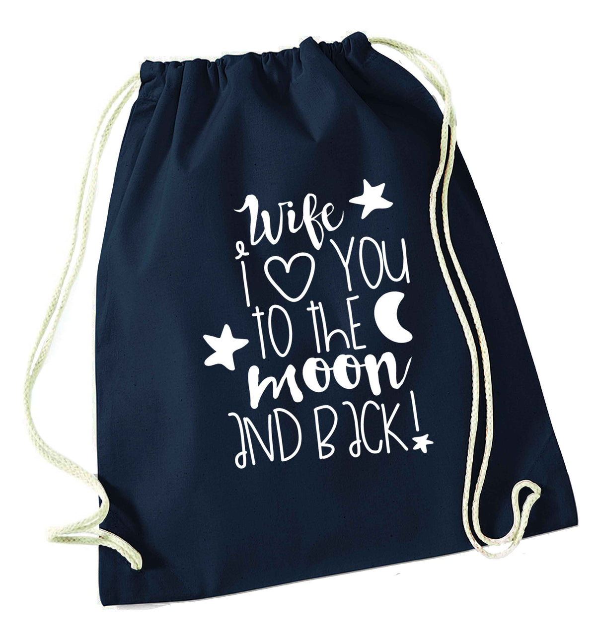 Wife I love you to the moon and back navy drawstring bag