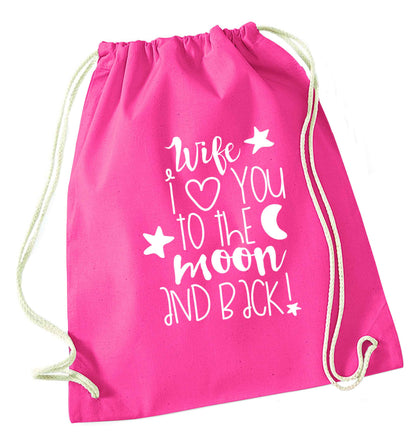 Wife I love you to the moon and back pink drawstring bag