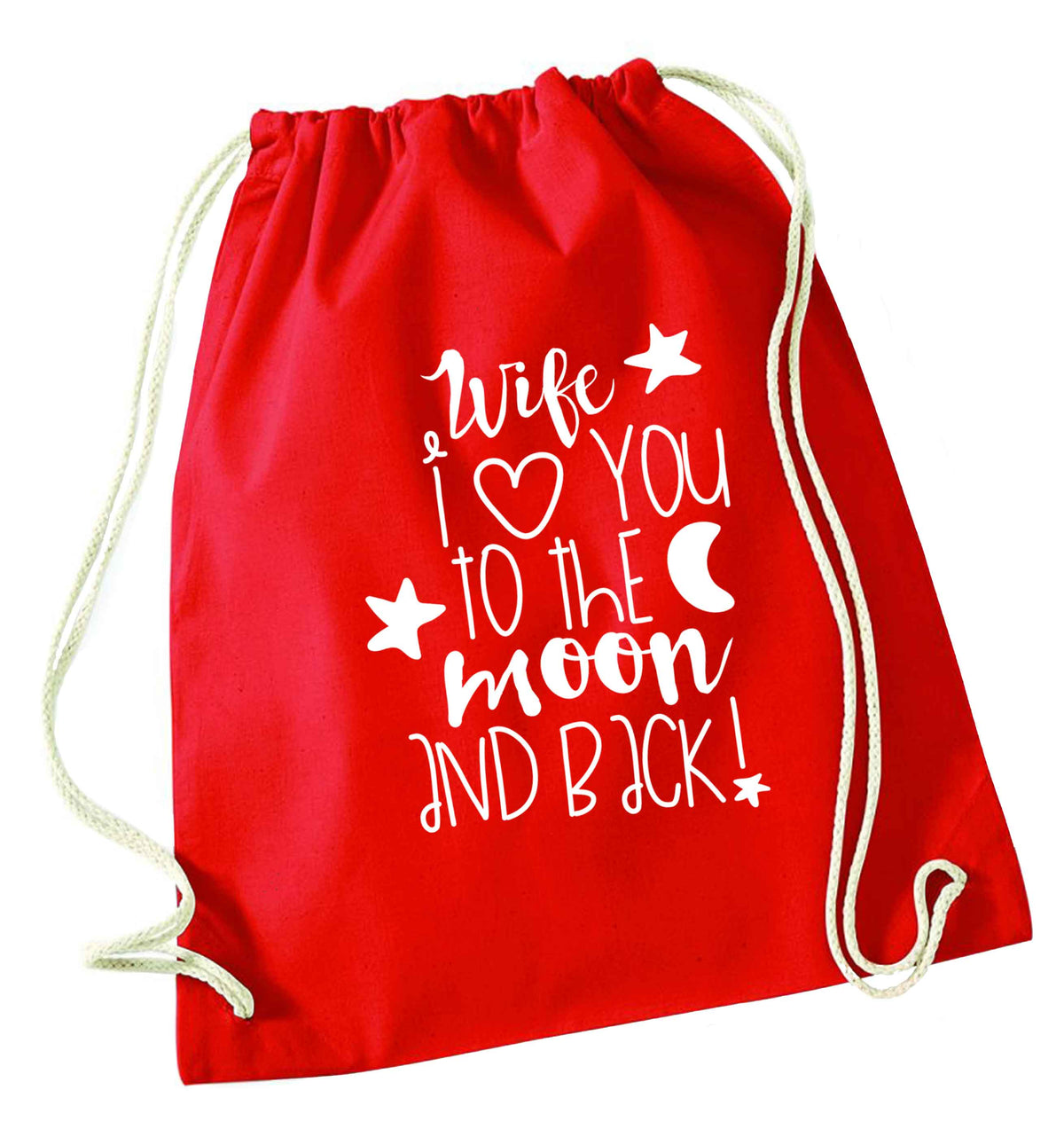 Wife I love you to the moon and back red drawstring bag 