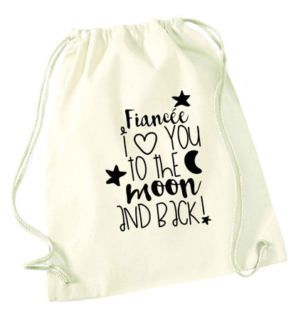 Fiancée I love you to the moon and back natural drawstring bag