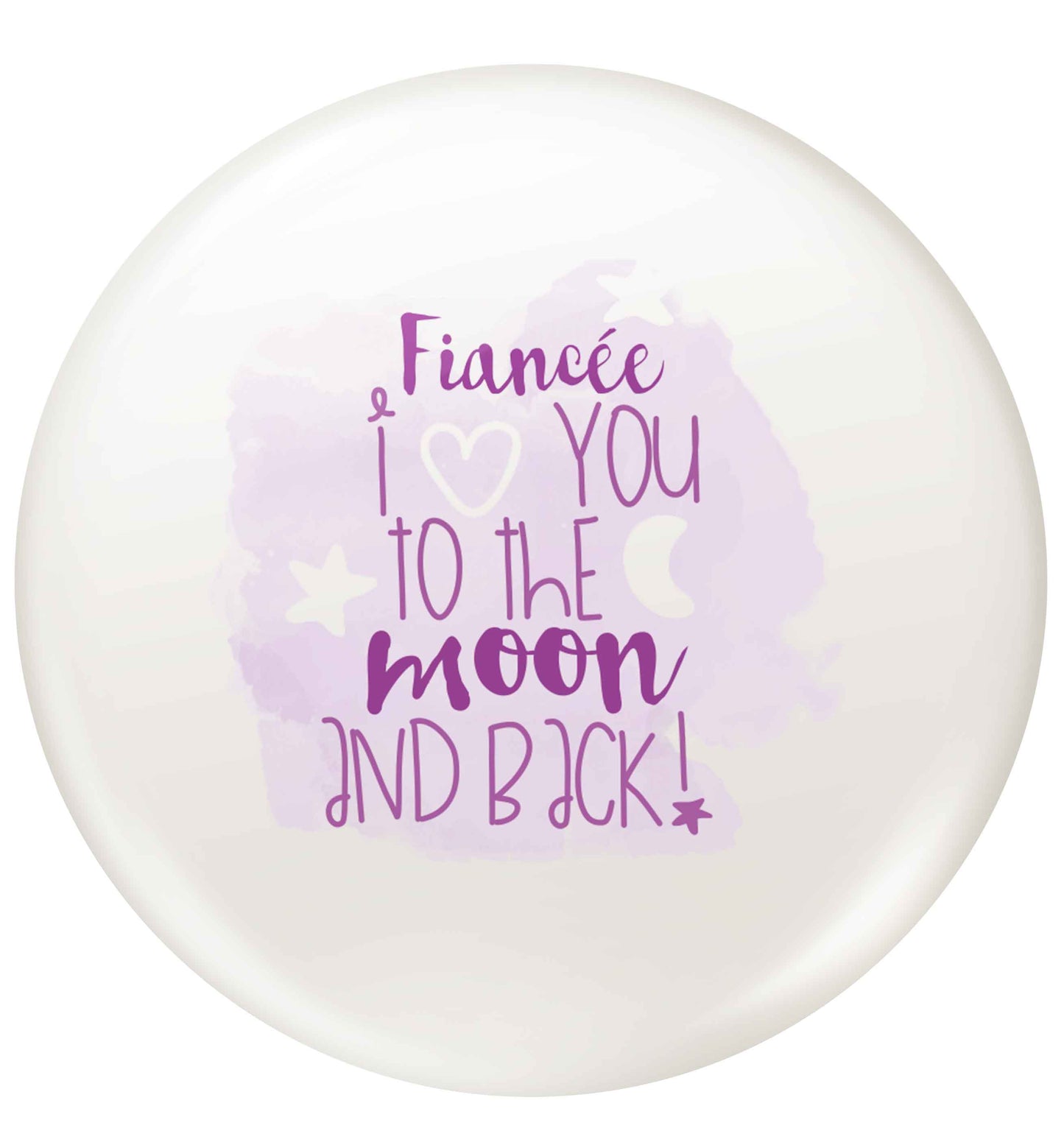 Fianc√©e I love you to the moon and back small 25mm Pin badge