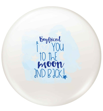 Boyfriend I love you to the moon and back small 25mm Pin badge