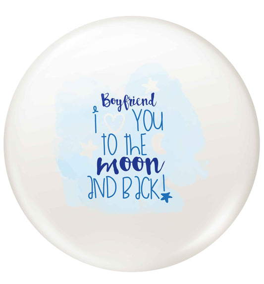 Boyfriend I love you to the moon and back small 25mm Pin badge