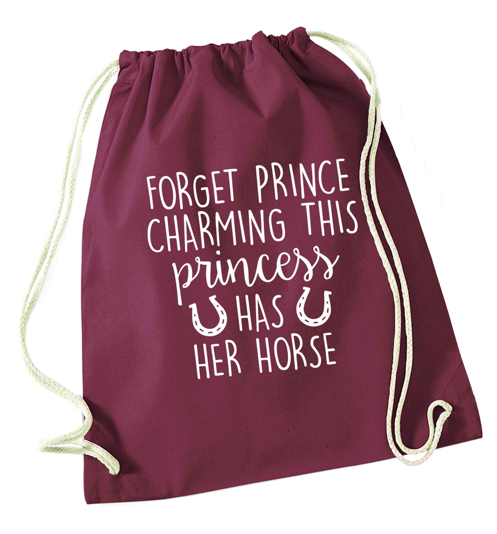 Forget prince charming this princess has her horse maroon drawstring bag