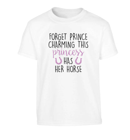 Forget prince charming this princess has her horse Children's white Tshirt 12-13 Years