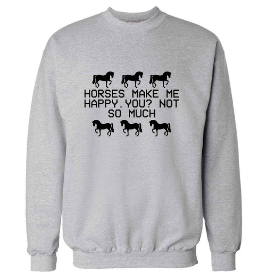 Horses make me happy, you not so much adult's unisex grey sweater 2XL